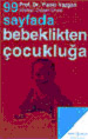 99 Sayfada Bebeklikten Çocukluğa