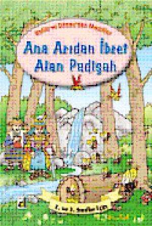 Ana Arıdan İbret Alan Padişah