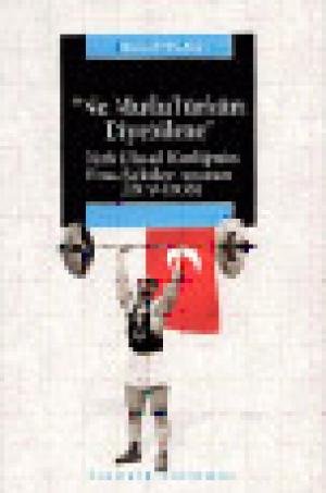 Ne Mutlu Türküm Diyebilene Türk Ulusal Kimliğinin Etno-Seküler Sınırları (1919-1938)