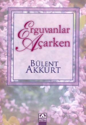 Erguvanlar Açarken