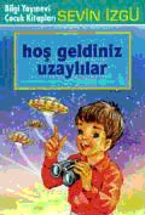 Hoş Geldiniz Uzaylılar