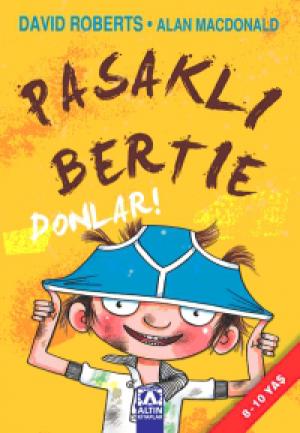 Pasaklı Bertie / Donlar!