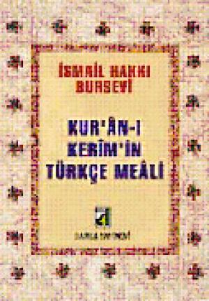 Kuran-ı Kerim`in Türkçe Meali (Metinsiz-Bursevi)