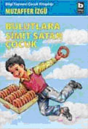 Bulutlara Simit Satan Çocuk