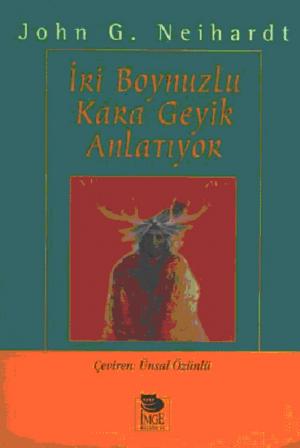 İri Boynuzlu Kara Geyik Anlatıyor