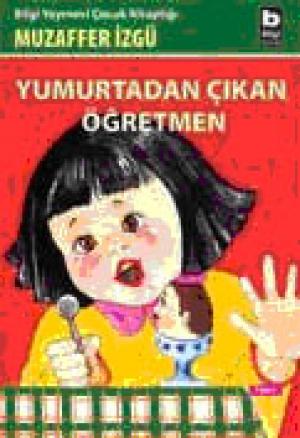 Yumurtadan Çıkan Öğretmen