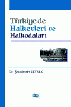 Türkiye`de Halkevleri ve Halkodaları