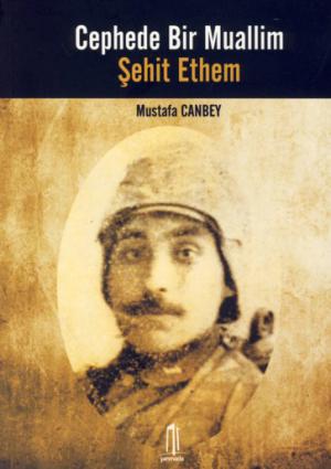 Cephede Bir Muallim: Şehit Ethem