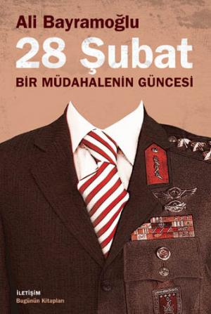 28 Şubat Bir Müdahalenin Güncesi