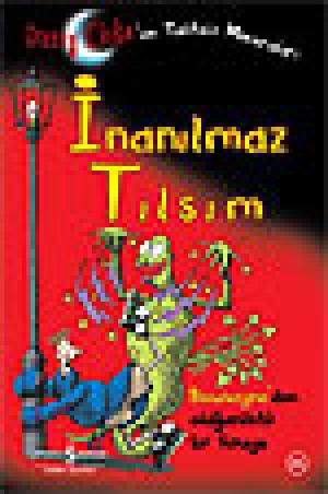 İnanılmaz Tılsım -Danny Cloke`un Talihsiz Maceraları-