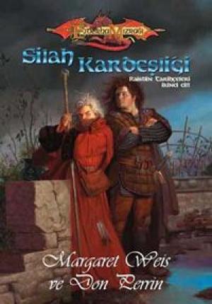 Silah Kardeşliği - Raistlin Tarihçeleri 2. Cilt