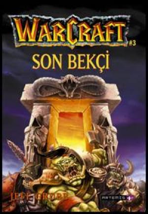 Warcraft - Son Bekçi