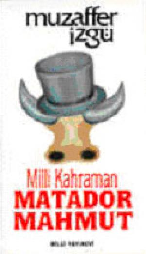 Milli Kahraman Matador Mahmut