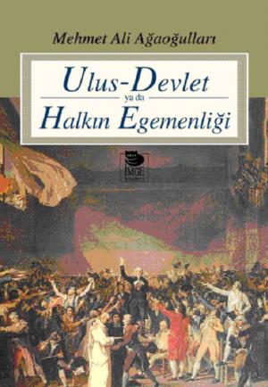 Ulus-Devlet ya da Halkın Egemenliği