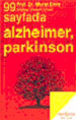 99 Sayfada Alzheimer Parkinson ve Yaşlılığın Diğer Beyin Hastalıkları