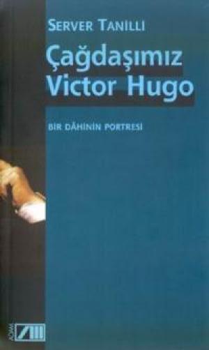 Çağdaşımız Victor Hugo