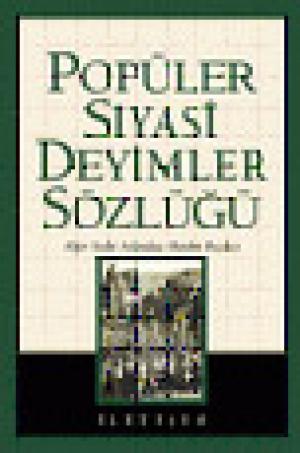 Popüler Siyasi Deyimler Sözlüğü