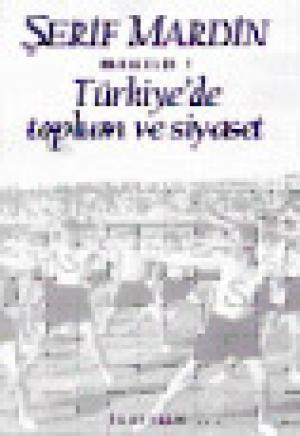 Türkiye`de Toplum ve Siyaset