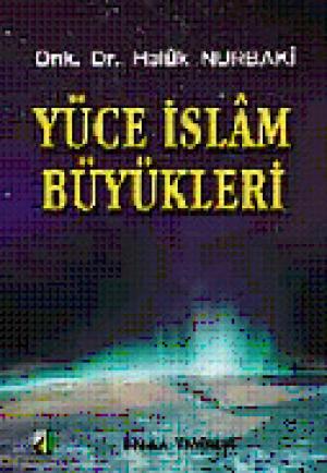 Yüce İslam Büyükleri