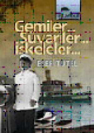 Gemiler... Süvariler... İskeleler