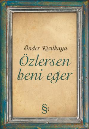 Özlersen Beni Eğer