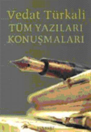 Vedat Türkali -Tüm Yazıları Konuşmaları