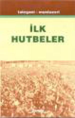 İlk Hutbeler