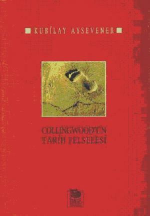 Collingwood`un Tarih Felsefesi