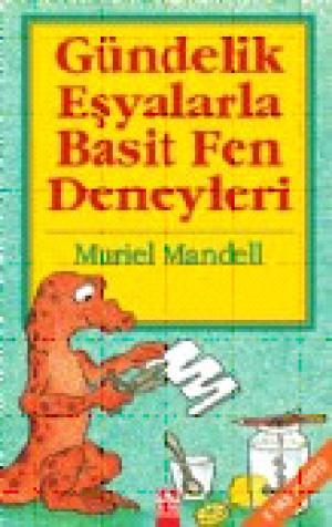 Gündelik Eşyalarla Basit Fen Deneyleri