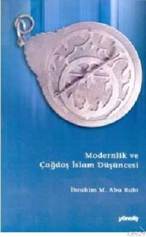 Modernlik ve Çağdaş İslam Düşüncesi