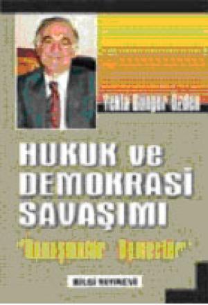 Hukuk ve Demokrasi Savaşımı