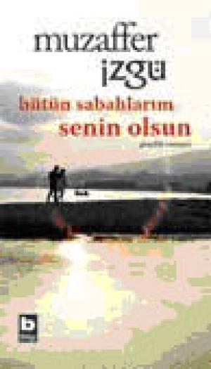 Bütün Sabahlarım Senin Olsun