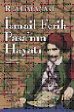 İsmail Ferik Paşa`nın Hayatı