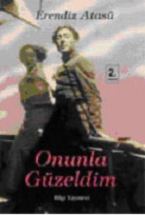 Onunla Güzeldim