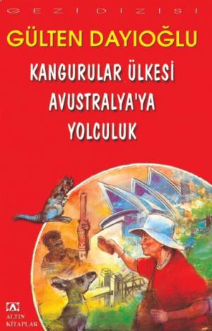 Kangurular Ülkesi Avustralya`ya Yolculuk