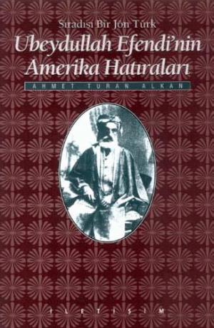 Ubeydullah Efendi`nin Amerika Hatıraları