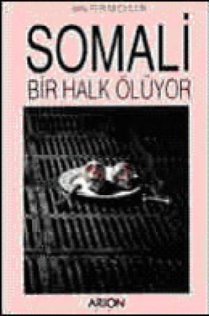 Somali: Bir Halk Ölüyor