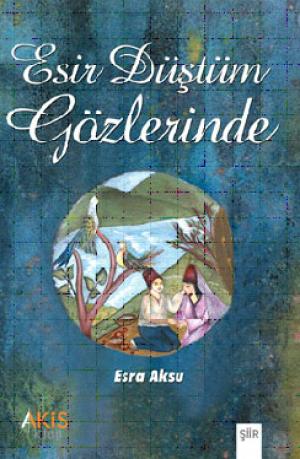 Esir Düştüm Gözlerinde