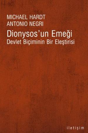 Dionysos`un Emeği / Devlet Biçiminin Bir Eleştirisi