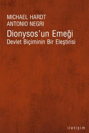 Dionysos`un Emeği / Devlet Biçiminin Bir Eleştirisi