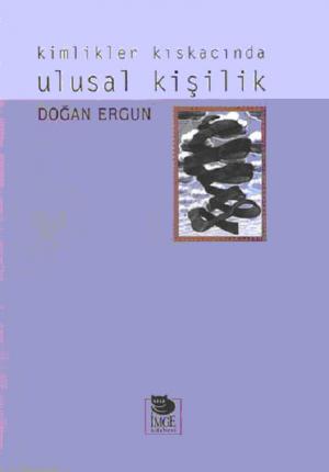 Kimlikler Kıskacında Ulusal Kişilik