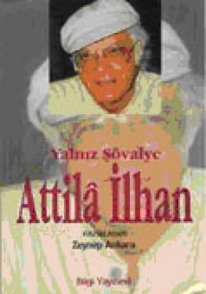 Yalnız Şövalye Attila İlhan