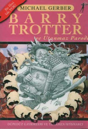 Barry Trotter ve Utanmaz Parodi