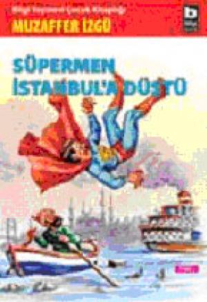 Süpermen İstanbul`a Düştü