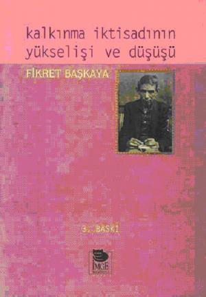 Kalkınma İktisadının Yükselişi ve Düşüşü