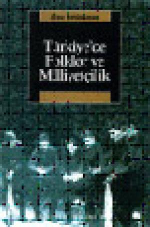 Türkiye`de Folklor ve Milliyetçilik