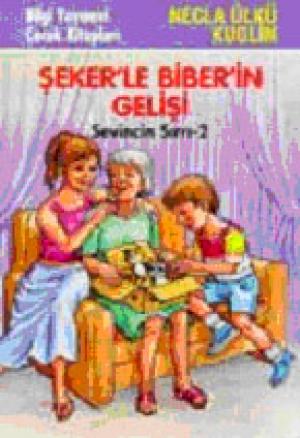 Şeker`le Biberin Gelişi