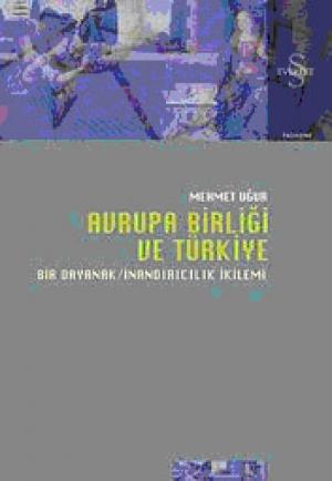 Avrupa Birliği ve Türkiye -Bir Dayanak/İnandırıcılık İkilemi-