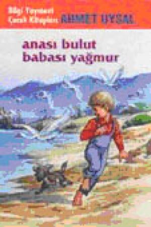 Anası Bulut Babası Yağmur