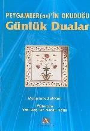 Peygamber`in Okuduğu Günlük Dualar